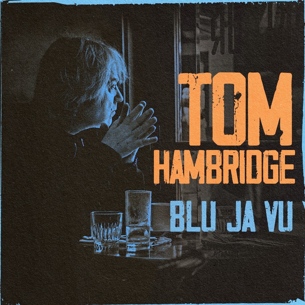 Tom Hambridge / Blu Ja Vu